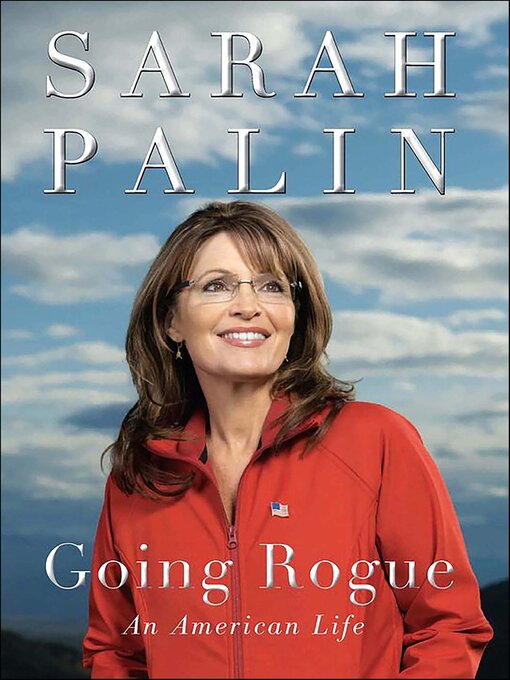 Title details for Going Rogue by Sarah Palin - Wait list
